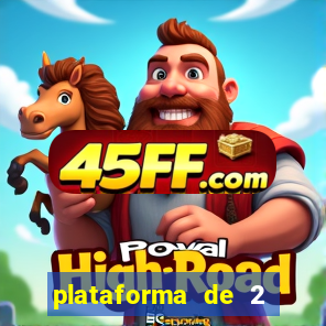 plataforma de 2 reais cassino